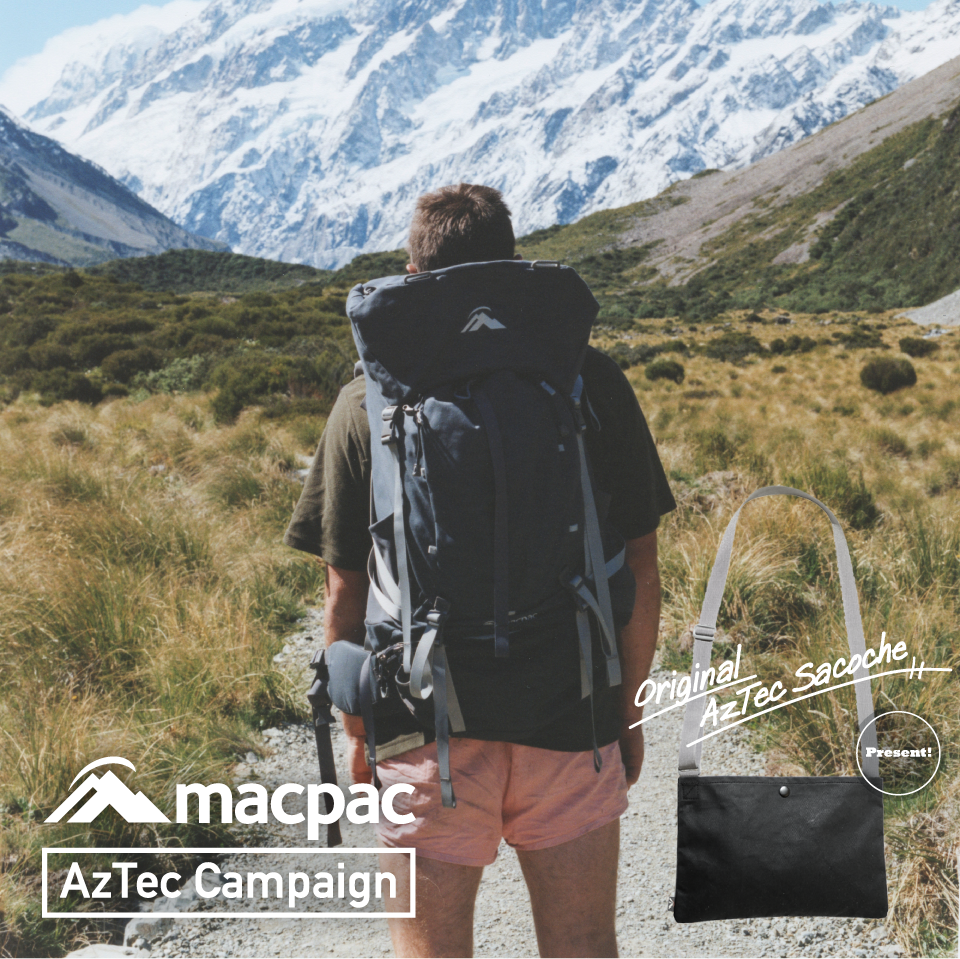 macpac AzTec Campaign | GOLDWIN WEB STORE